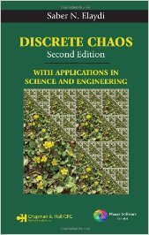 discrete chaos with applications in science and engineering 2011th edition saber elaydi 1584885920,