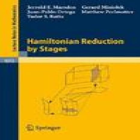 hamiltonian reduction by stages 1st edition jerrold e marsden b00bg77w4i, 978-3540724698