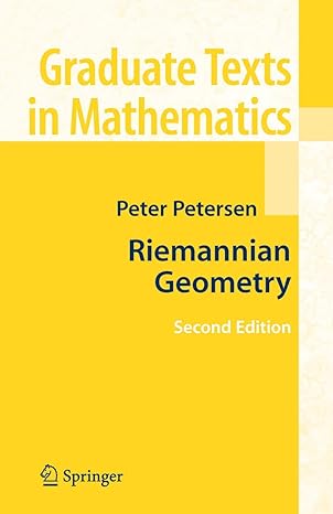 riemannian geometry 1st edition peter petersen 1441921230, 978-1441921239