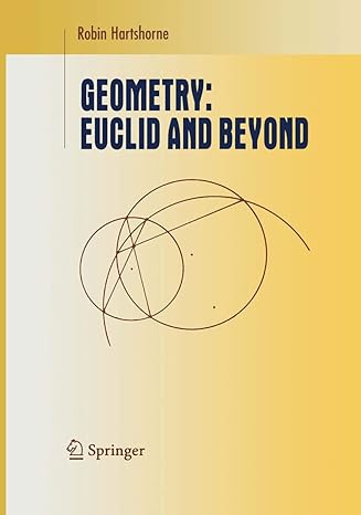 geometry euclid and beyond 1st edition robin hartshorne 1441931457, 978-1441931450