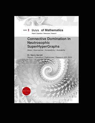connective domination in neutrosophic superhypergraphs 1st edition dr henry garrett b0cd13qv2b, 979-8854107891