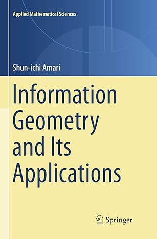 information geometry and its applications 1st edition shun ichi amari 4431567437, 978-4431567431