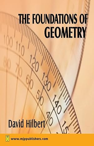 the foundations of geometry 1st edition david hilbert ,e j townsend 8180940535, 978-8180940538