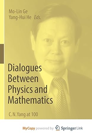 dialogues between physics and mathematics c n yang at 100 1st edition mo lin ge ,yang hui he 3031175247,