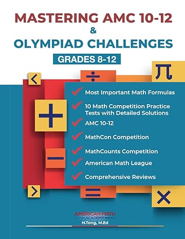 mastering amc 10 12 and olympiad challenges grades 8 12 1st edition american math academy b0cv77f1k1,