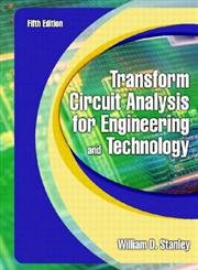 transform circuit analysis for engineering and technology 5th edition william d stanley 0130602590,