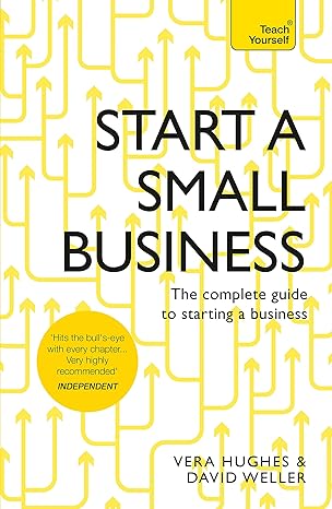 start a successful small business 1st edition david weller ,vera hughes 1473609186, 978-1473609181