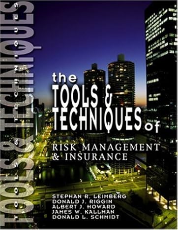 the tools and techniques of risk management and insurance 1st edition donald l schmidt ,albert j howard