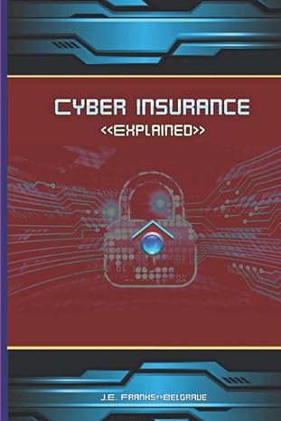 cyber insurance explained 1st edition jeannie franks b08ln5k976, 979-8550770702