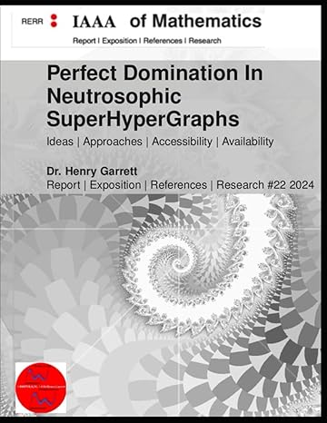 perfect domination in neutrosophic superhypergraphs 1st edition dr henry garrett b0czkd8jvq, 979-8320920184