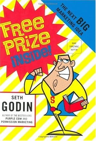 free prize inside how to make a purple cow 1st edition seth godin b001qxc4mc