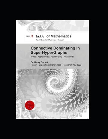 connective dominating in superhypergraphs 1st edition dr henry garrett b0c87jqkrg, 979-8398755299