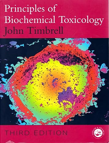 principles of biochemical toxicology 3rd edition john timbrell 0748407367, 978-0748407361