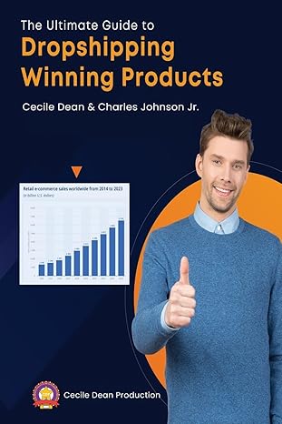 the ultimate guide to dropshipping winning products 1st edition cecile dean ,charles johnson jr b0cmv8ty25,