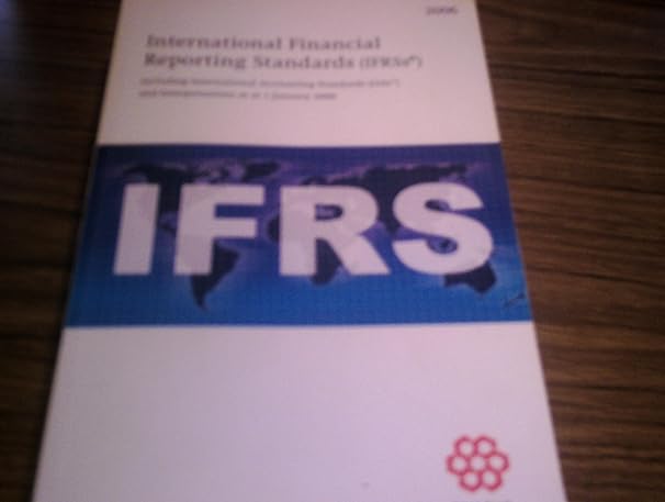 international financial reporting standards including international accounting standards and interpretations