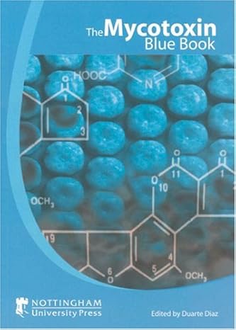 the mycotoxin blue book 1st edition duarte diaz 1904761194, 978-1904761198