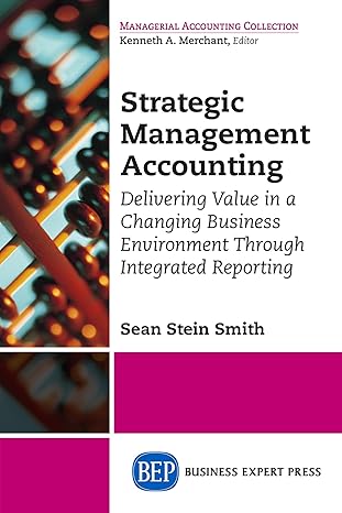 strategic management accounting delivering value in a changing business environment through integrated