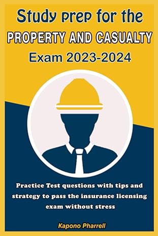 study prep for the property and casualty exam 2023 2024 practice test questions with tips and strategy to