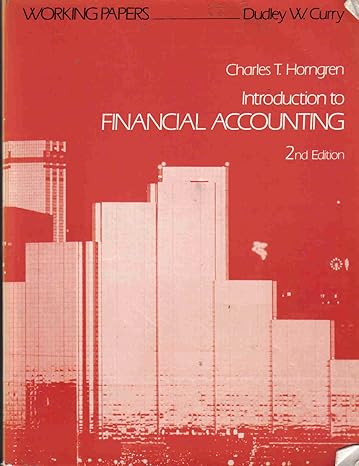 student guide to introduction to financial accounting 2nd ed by charles t horngren 1st edition dudley w curry