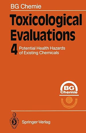 toxicological evaluations 1st edition kenneth a loparo 3642846955, 978-3642846953
