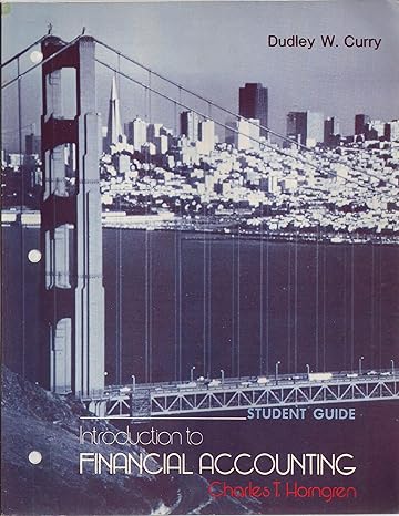 student guide introduction to financial accounting charles t horngren 1st edition dudley w curry 0134837509,