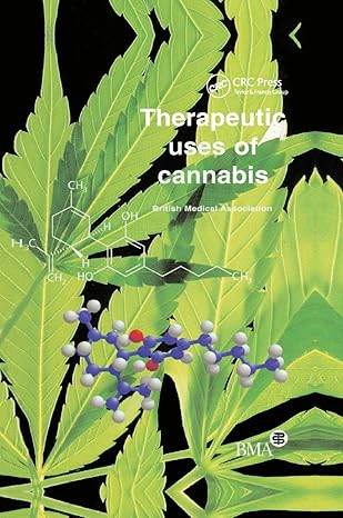 therapeutic uses of cannabis 1st edition british medical association 0367400774, 978-0367400774