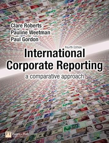 international corporate reporting a comparative approach 4th edition clare roberts ,pauline weetman ,paul