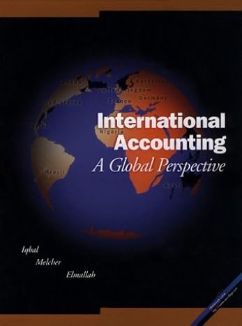 international accounting a global perspective 1st edition zafar iqbal ,trini melcher ,amin elmallah