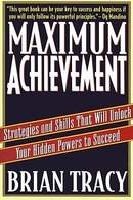 maximum achievement 1st edition brian tracy 0684803313, 978-0684803319