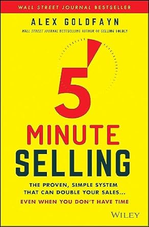5 minute selling the proven simple system that can double your sales even when you dont have time 1st edition