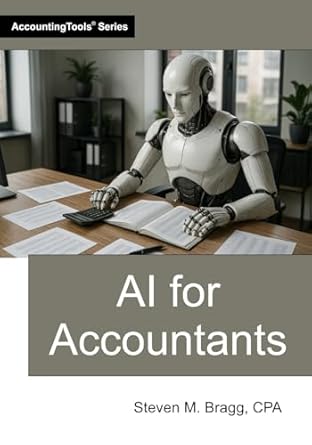 ai for accountants 1st edition steven m bragg 1642213322, 978-1642213324