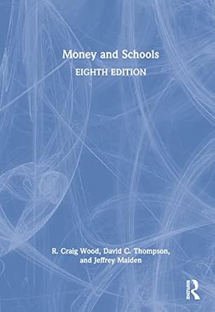 money and schools 1st edition r craig wood ,david c thompson 1032139951, 978-1032139951