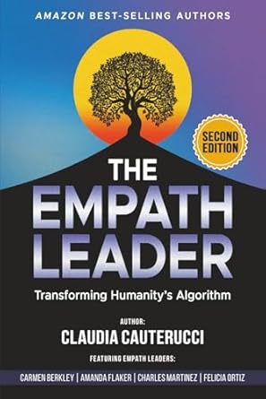 the empath leader transforming humanitys algorithm 1st edition claudia cauterucci ,carmen berkley anderson