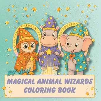 magical animal wizards a magical coloring book for kids ages 4 10 68 pages one sided inspires imagination and