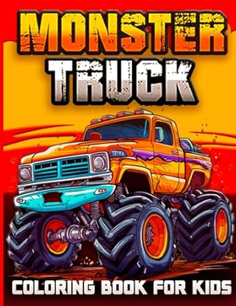 monster truck coloring book for kids truck coloring book for boys girls kids perfect gift for ages 4 8 with a