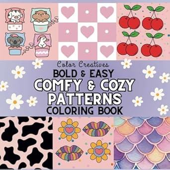 bold and easy comfy and cozy patterns coloring book 1st edition color creatives b0d4l3wsrg, 979-8325988332