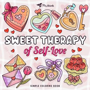 sweet therapy of self love simple coloring book 40 bold and easy designs for girls and women featuring cute