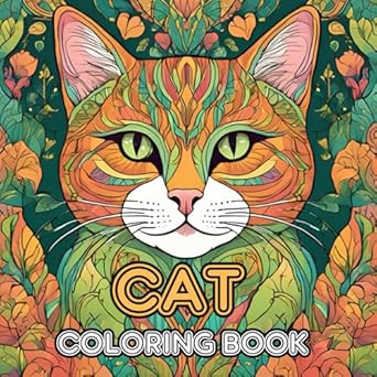 cat coloring book for adults and kids 50 unique illustrations to calm your mind and relieve stress 1st
