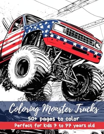 coloring monster trucks 50+ pages to color perfect for kids 7 to 77 years old 1st edition mr jon winter