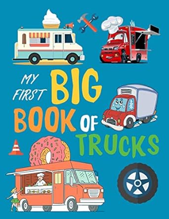 my first big book of trucks trucks coloring books for kids ages 4 8 monster trucks coloring book for toddlers