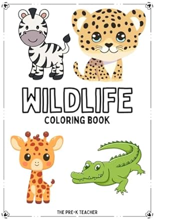 wildlife coloring book 1st edition the pre k teacher b0fcc7g3sl, 979-8286836260