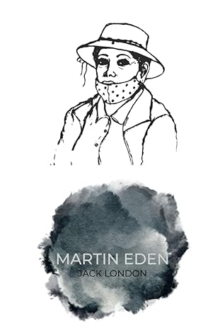 martin eden by jack london 1st edition jack london b0cfcsxhdx, 979-8857071212
