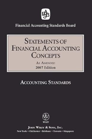 2007 fasb statements of financial accounting concepts revised edition financial accounting standards board