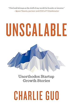 unscalable 1st edition charlie guo 194175855x, 978-1941758557