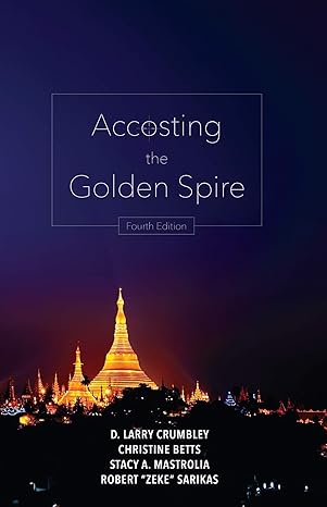 accosting the golden spire a financial accounting action adventure 4th edition d larry crumbley ,christine