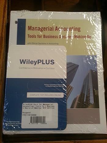 wileyplus card for managerial accounting tools for business decision making 6th edition jerry j weygandt
