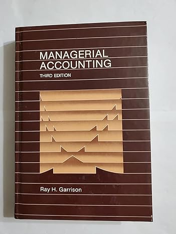managerial accounting concepts for planning control decision making 3rd edition ray h garrison 0256026904,