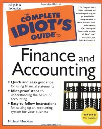 the complete idiots guide to finance and accounting 1st edition michael muckian 0028617525, 978-0028617527