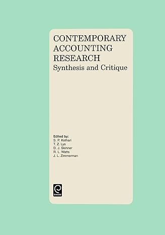 contemporary accounting research synthesis and critique 1st edition s p kothari ,t z lys ,d j skinner ,r l