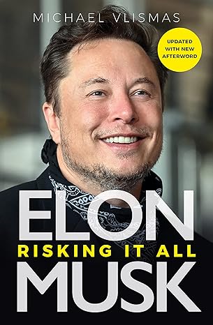 elon musk risking it all 1st edition michael vlismas 1915563100, 978-1915563101